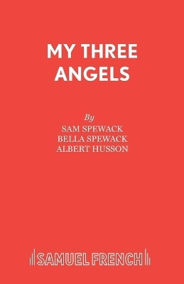 My Three Angels(English, Paperback, Spewack Samuel)