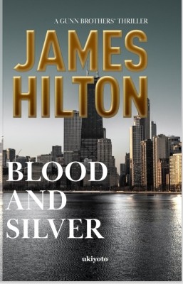 Blood and Silver(Paperback, James Hilton)