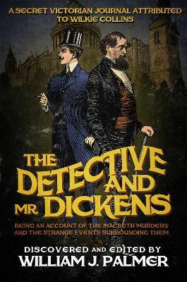 The Detective and Mr. Dickens(English, Paperback, Palmer William J)