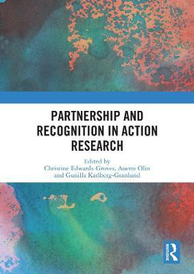 Partnership and Recognition in Action Research(English, Paperback, unknown)