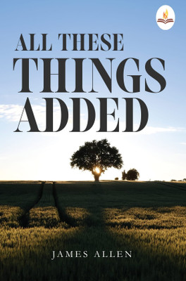 All These Things Added(English, Paperback, Allen James)