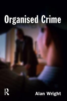 Organised Crime(English, Hardcover, Wright Alan)