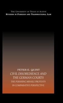 Civil Disobedience and the German Courts(English, Hardcover, E. Quint Peter)