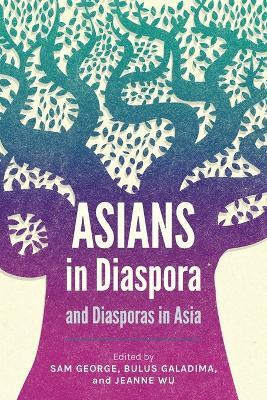 Asians in Diaspora and Diasporas in Asia(English, Paperback, unknown)