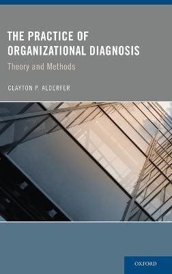 The Practice of Organizational Diagnosis(English, Hardcover, Alderfer Clayton)