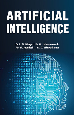 Artificial Intelligence(Paperback, Dr.L.M.Nithya,Dr.M.Udhayamoorthi,Mr.M.Jagadesh,Mr.D.Vikneshkumar)