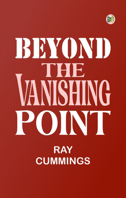 Beyond the Vanishing Point(Paperback, Ray Cummings)