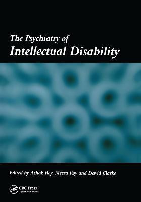 The Psychiatry of Intellectual Disability(English, Paperback, Roy Ashok)