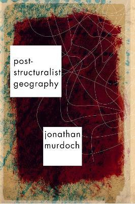 Post-structuralist Geography(English, Electronic book text, Murdoch Jon)