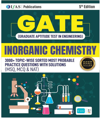 GATE Inorganic Chemistry Book  - 2025 | Topicwise Practice Question with Solutions (MSQ, MCQs & NAT) - Best Book for GATE Chemistry in India | Best Book For GATE Chemistry Exam- Two Brothers Publications(Paperback, IFAS Publications)