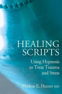 Healing Scripts(English, Hardcover, Hunter Marlene E)