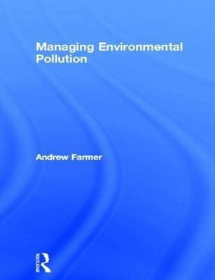 Managing Environmental Pollution(English, Paperback, Farmer Andrew)