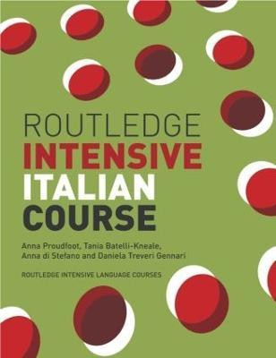 Routledge Intensive Italian Course(English, Paperback, Proudfoot Anna)