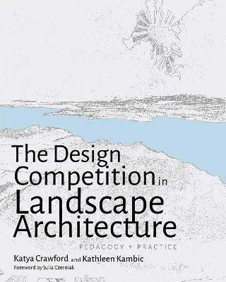 The Design Competition in Landscape Architecture(English, Paperback, Crawford Katya)