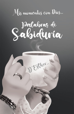Mis momentos con Dios...(Spanish, Hardcover, D'Esther)