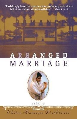 Arranged Marriage(English, Paperback, Divakaruni Chitra Banerjee)