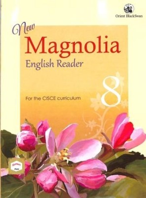 New magnolia english reader CISCE CLASS 8(Paperback, Xyz)