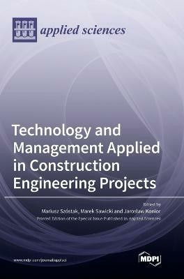 Technology and Management Applied in Construction Engineering Projects(English, Hardcover, unknown)