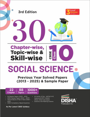 Disha 30 Chapter-wise, Topic-wise & Skill-wise CBSE Class 10 Social Science Previous Year Solved Papers (2013 - 2025) & Sample Papers |PYQ, Notes | CBSE Question Bank Class 10 | 3rd Edition(Paperback, Disha Experts)