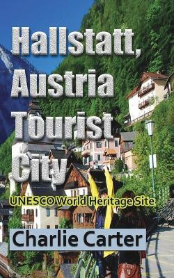 Hallstatt, Austria Tourist City(English, Paperback, Carter Charlie)