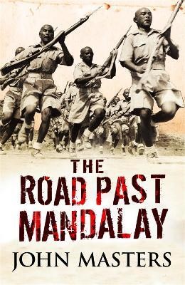 The Road Past Mandalay(English, Paperback, Masters John)