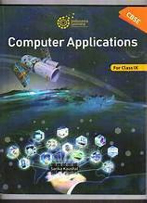 Indiaanica Learning COMPUTER APPLICATIONS FOR CLASS - 9(Paperback, Sarika Kaushal)