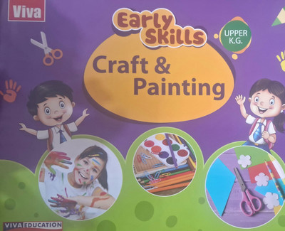 Viva Early Skills Upper K.G. Craft and Painting(Paperback, Viva Education)