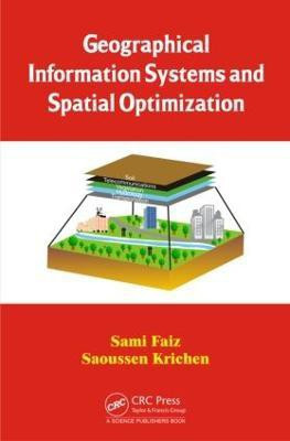 Geographical Information Systems and Spatial Optimization(English, Hardcover, Faiz Sami)