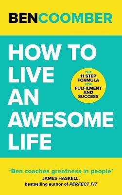 How To Live An Awesome Life(English, Paperback, Coomber Ben)