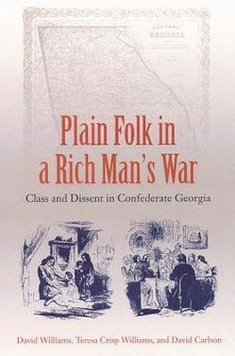 Plain Folk in a Rich Man'S War: Class and Dissent in Confederate Georgia(English, Paperback, University Press of Florida)