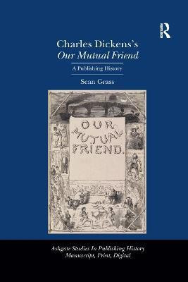 Charles Dickens's Our Mutual Friend(English, Paperback, Grass Sean)