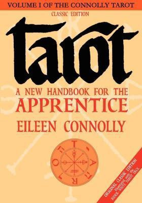Tarot - a New Handbook for the Apprentice(English, Paperback, Connolly Eileen)