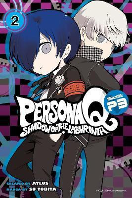 Persona Q: Shadow Of The Labyrinth Side: P3 Volume 2(English, Paperback, Tobita Sou)