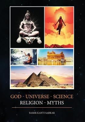 God - Universe - Science - Religion - Myths (Black and White)(English, Paperback, Sarkar Samir Kanti)