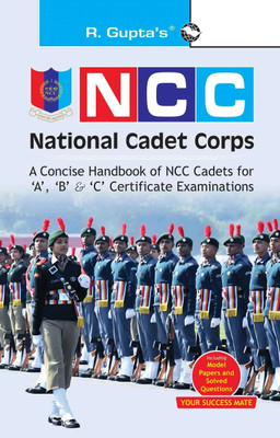 NCC: Handbook of NCC Cadets for 'A', 'B' and 'C' Certificate Examinations(English, Paperback, R.K. Gupta)