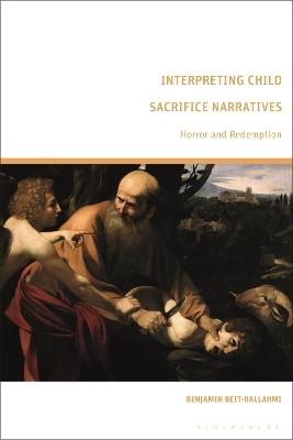 Interpreting Child Sacrifice Narratives(English, Paperback, Beit-Hallahmi Benjamin)