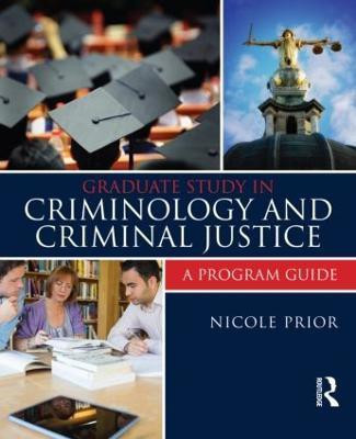 Graduate Study in Criminology and Criminal Justice(English, Paperback, Prior Nicole)