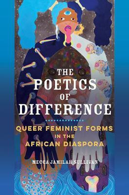 The Poetics of Difference(English, Hardcover, Sullivan Mecca Jamilah)
