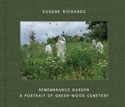 Eugene Richards: Remembrance Garden(English, Hardcover, unknown)