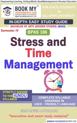 IGNOU BPAS 186 Stress and Time Management Study Guide (In Depth Guide) for Ignou Student(Paperback, BMA Publication)