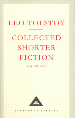 Collected Shorter Fiction Volume 1(English, Hardcover, Tolstoy Leo)