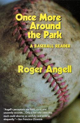 Once More Around the Park(English, Paperback, Angell Roger)