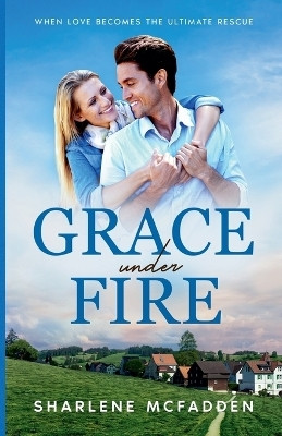 Grace Under Fire(English, Paperback, McFadden Sharlene)