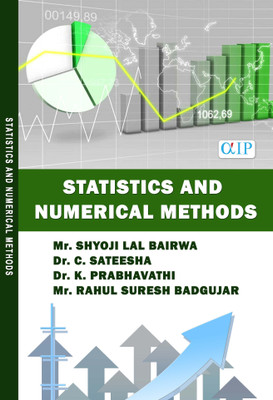 STATISTICS AND NUMERICAL METHODS(Paperback, Mr. SHYOJI LAL BAIRWA, Dr. C. SATEESHA, Dr. K. PRABHAVATHI, Mr. RAHUL SURESH BADGUJAR.)