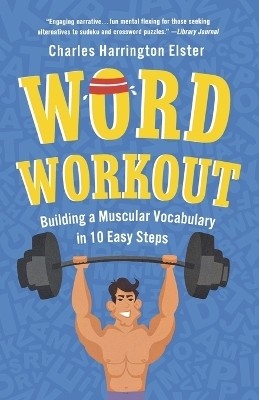 Word Workout(English, Paperback, Elster Charles Harringto)