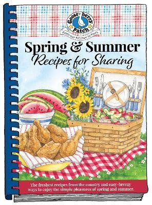 Spring & Summer Recipes for Sharing(English, Hardcover, Gooseberry Patch)