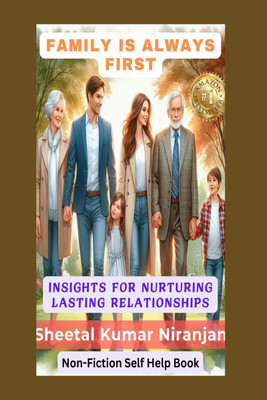 Family Is Always First(English, Paperback, Sheetal Kumar Niranjan)