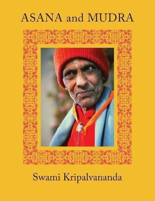 Asana and Mudra(English, Paperback, Kripalu Swami)