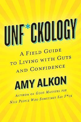 Unf*ckology(English, Paperback, Alkon Amy)
