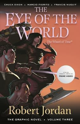 The Eye of the World: The Graphic Novel, Volume Three(English, Paperback, Jordan Robert)